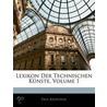 Lexikon Der Technischen Knste, Volume 1 door Paul Kronthal