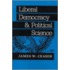 Liberal Democracy And Political Science
