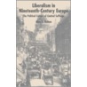 Liberalism in Nineteenth-Century Europe door Alan Kahan