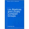 Lie Algebras And Locally Compact Groups door Kaplansky