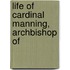 Life Of Cardinal Manning, Archbishop Of