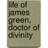 Life Of James Green, Doctor Of Divinity
