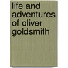 Life and Adventures of Oliver Goldsmith door Joachim Fernau