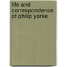 Life and Correspondence of Philip Yorke door Philip Chesney Yorke