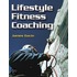 Lifestyle Fitness Coaching [with Cdrom]