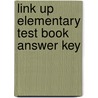 Link Up Elementary Test Book Answer Key by New Editions