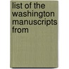 List Of The Washington Manuscripts From door John Clement Fitzpatrick