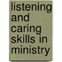 Listening And Caring Skills In Ministry