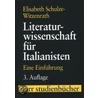 Literaturwissenschaft für Italianisten door Elisabeth Schulze-Witzenrath