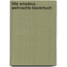 Little Amadeus - Weihnachts-Klavierbuch by Hans-Gunter Heumann