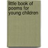 Little Book Of Poems For Young Children