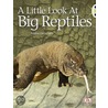 Little Look At Big Reptiles Nf (Blue B) door Pauline Cartwright