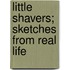 Little Shavers; Sketches From Real Life