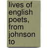 Lives Of English Poets, From Johnson To door Pindar Henry Francis Cary