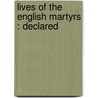 Lives Of The English Martyrs : Declared door John Morris