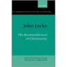 Locke:reasonable Christianity Cwjlw:m C by Locke John Locke