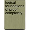 Logical Foundations Of Proof Complexity door Stephen Cook