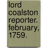 Lord Coalston Reporter. February, 1759. by Alexander Walker
