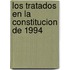 Los Tratados En La Constitucion de 1994