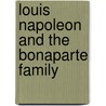 Louis Napoleon And The Bonaparte Family door Henry W 1820 De Puy