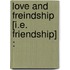 Love And Freindship [I.E. Friendship] :