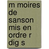 M Moires De Sanson Mis En Ordre R Dig S door H. Sanson