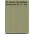 M Moires Du Docteur Antommarchi, Ou Les