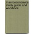 Macroeconomics Study Guide and Workbook
