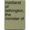 Maitland Of Lethington, The Minister Of door Elaine Russell