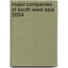 Major Companies Of South West Asia 2004 door Whiteside