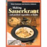 Making Sauerkraut And Pickled Vegetable door Klaus Kaufmann
