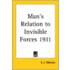 Man's Relation To Invisible Forces 1911