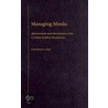 Manag Monks Admin Ind Buddh Monas Sar C by Jonathan A. Silk