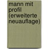 Mann mit Profil (erweiterte Neuauflage) by R. Kent Hughes