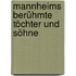 Mannheims berühmte Töchter und Söhne