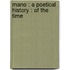 Mano : A Poetical History : Of The Time