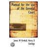 Manual For The Use Of The General Court door James W. Kimball