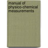 Manual Of Physico-Chemical Measurements by James Walker Wilhelm Ostwald