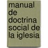 Manual de Doctrina Social de La Iglesia