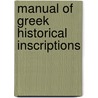 Manual of Greek Historical Inscriptions door Sir George Francis Hill