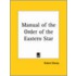 Manual of the Order of the Eastern Star
