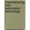 Manufacturing and Automation Technology door R. Thomas Wright