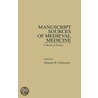 Manuscript Sources Of Medieval Medicine door Onbekend