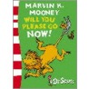 Marvin K.Mooney Will You Please Go Now! door Dr. Seuss