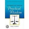 Mastering Life Through Practical Wisdom door Raj Sahu