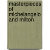 Masterpieces of Michelangelo and Milton door Alexander Stevenson Twombly