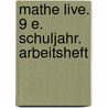 Mathe live. 9 E. Schuljahr. Arbeitsheft door Onbekend