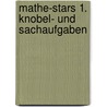 Mathe-Stars 1. Knobel- und Sachaufgaben door Onbekend