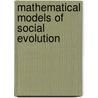 Mathematical Models of Social Evolution door Robert Boyd