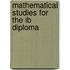 Mathematical Studies For The Ib Diploma